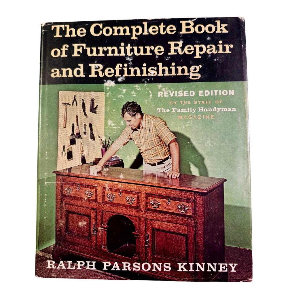 The Complete Book of Furniture Repair and Refinishing- 1971